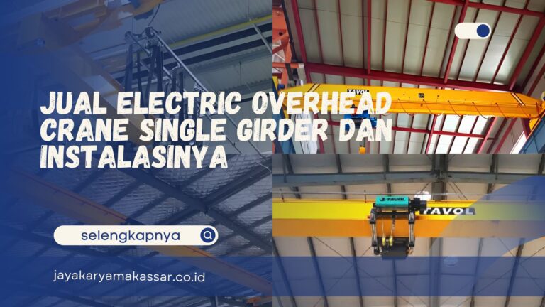 Jual Electric Overhead Crane Single Girder dan Instalasinya