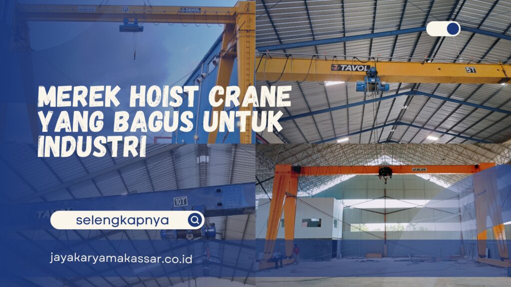 Merek Hoist Crane yang Bagus