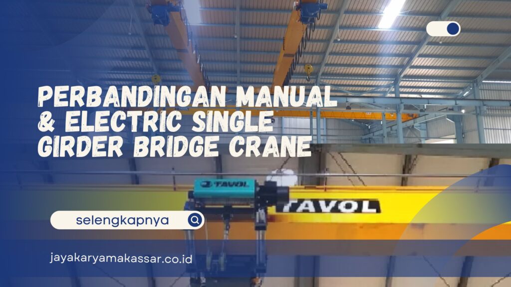 Electric Single Girder Bridge Crane