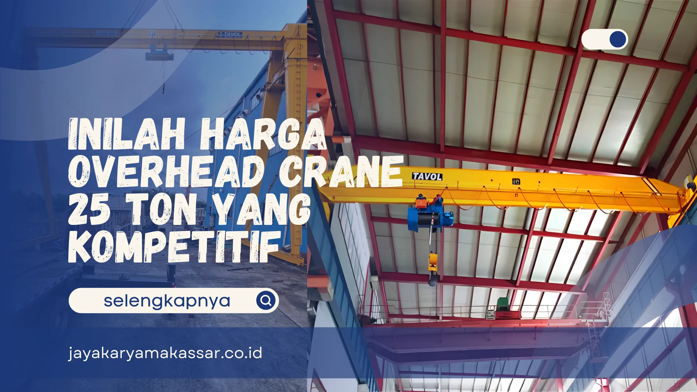 Harga Overhead Crane 25 Ton