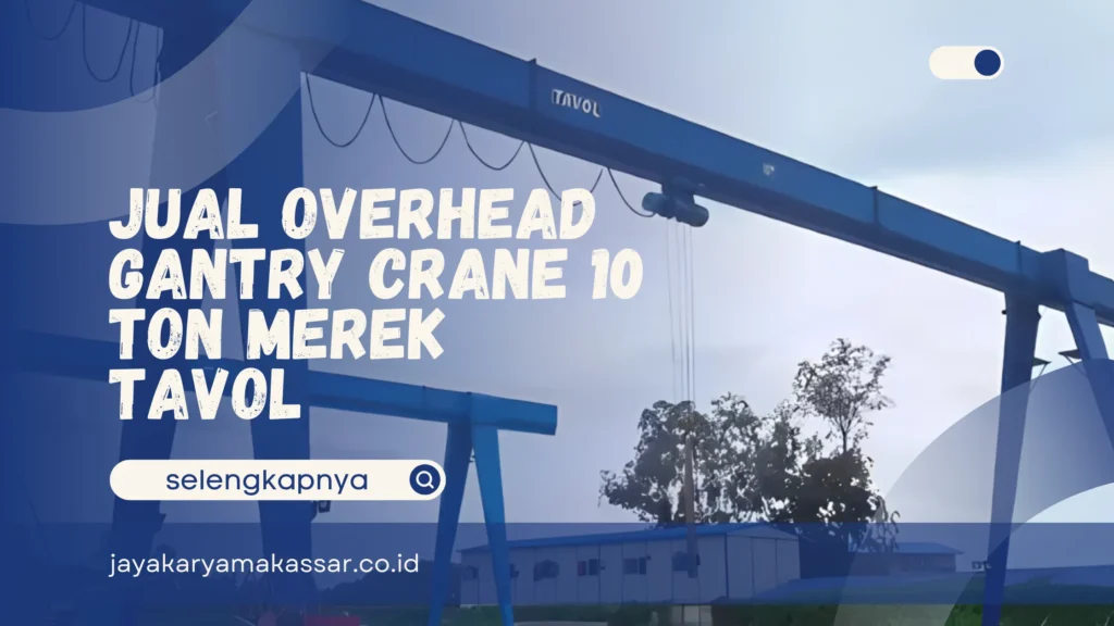 Overhead Gantry Crane 10 Ton