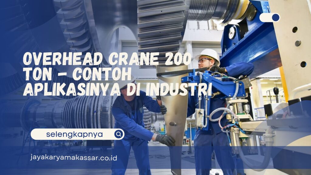 Overhead Crane 200 Ton