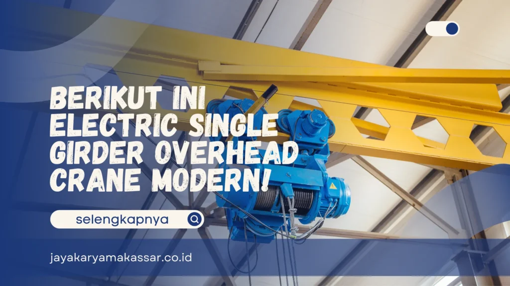 Electric Single Girder Overhead Crane