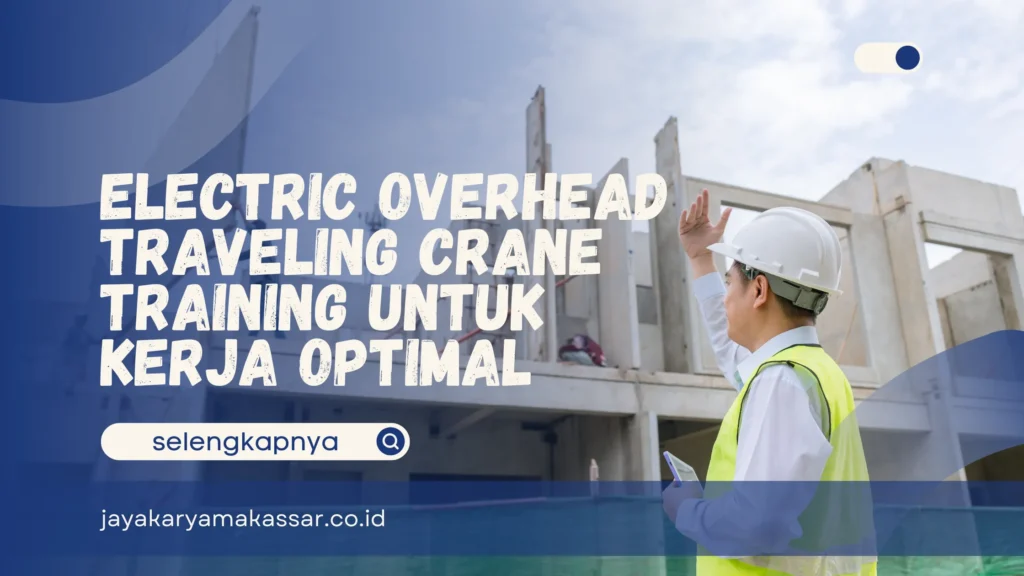 Electric Overhead Traveling Crane Training