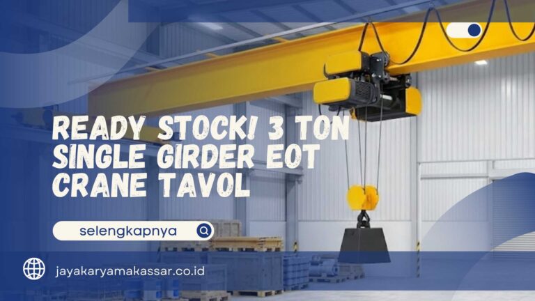 Ready Stock! 3 Ton Single Girder EOT Crane Tavol