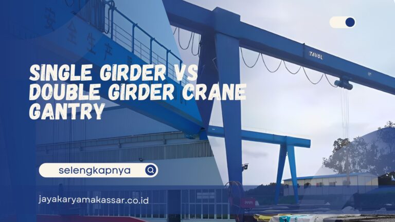 Single Girder vs Double Girder Crane Gantry