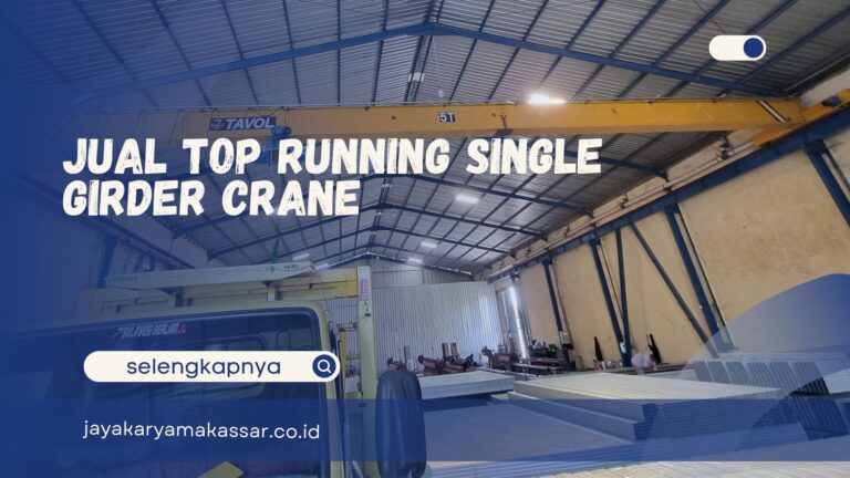 Jual Top Running Single Girder Crane