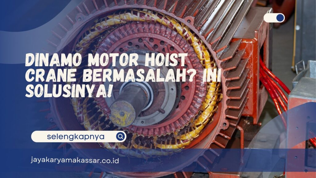 Dinamo Motor Hoist Crane