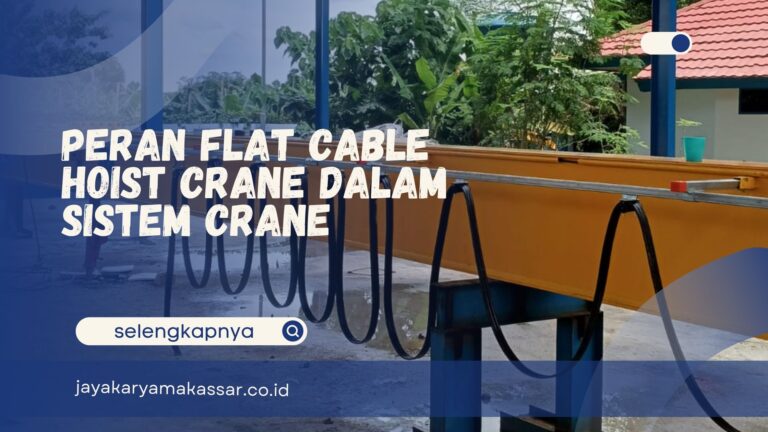 Peran Flat Cable Hoist Crane dalam Sistem Crane