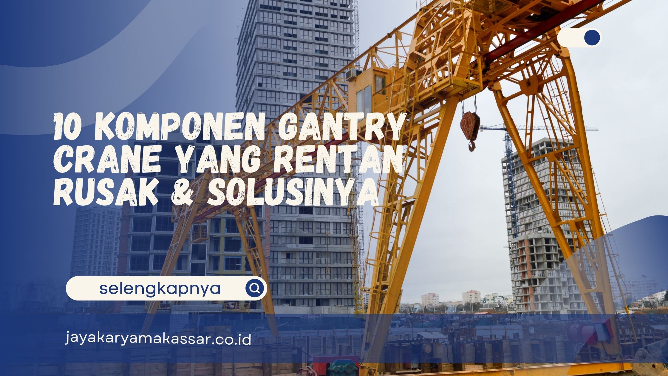 Komponen crane gantry