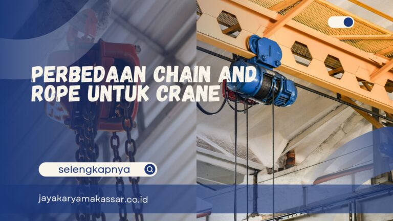 Perbedaan Chain and Rope untuk Crane