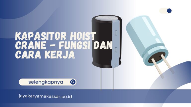 Kapasitor Hoist Crane