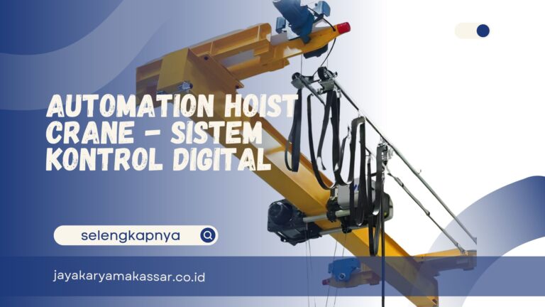 Automation Hoist Crane – Sistem Kontrol Digital