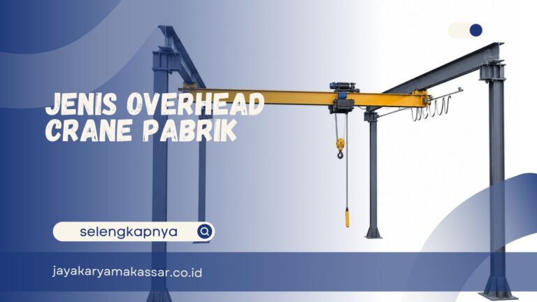 Jenis Overhead Crane Pabrik